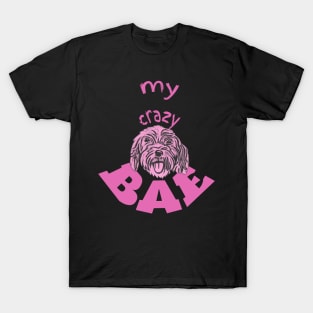 Cockapoo, My Crazy BAE! T-Shirt